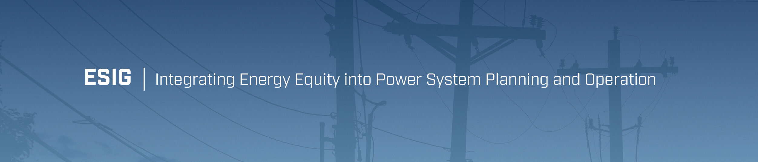 Integrating Energy Equity Into Power System Planning and Operation ESIG